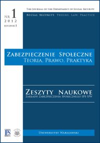 					View No. 1 (2012): Social Security. Theory, Law, Practice. Scientific Journal of Department of Social Security, Institute of Social Policy, University of Warsaw
				